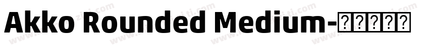 Akko Rounded Medium字体转换